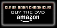Klaus Dona Chronicles Buy DVD on Amazon